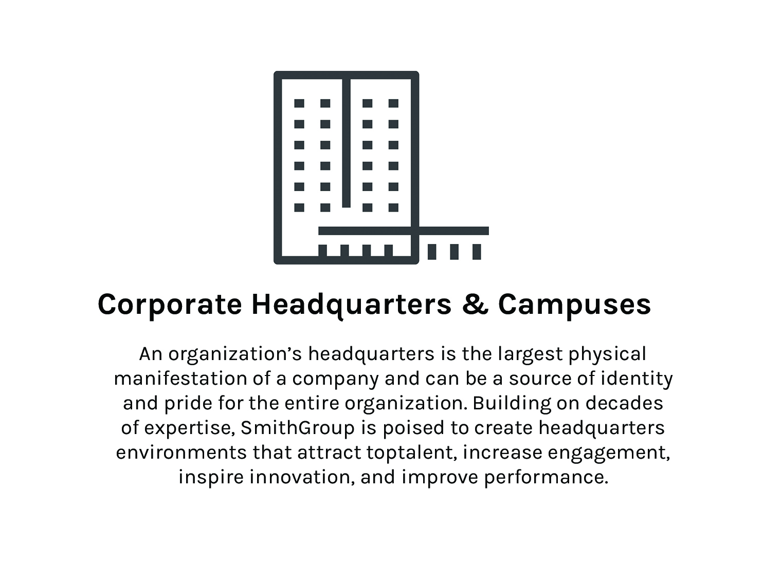 Corporate Headquarters and Campuses SmithGroup Workplace Market